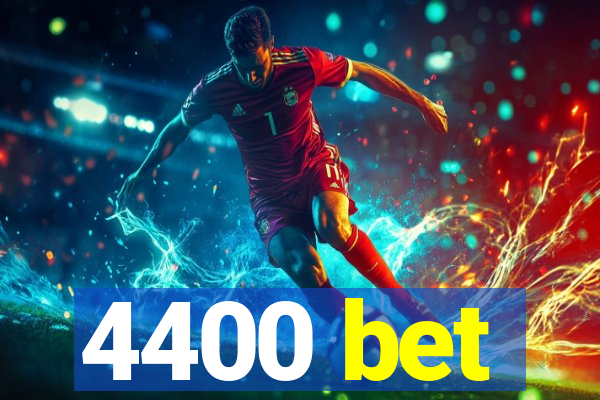 4400 bet